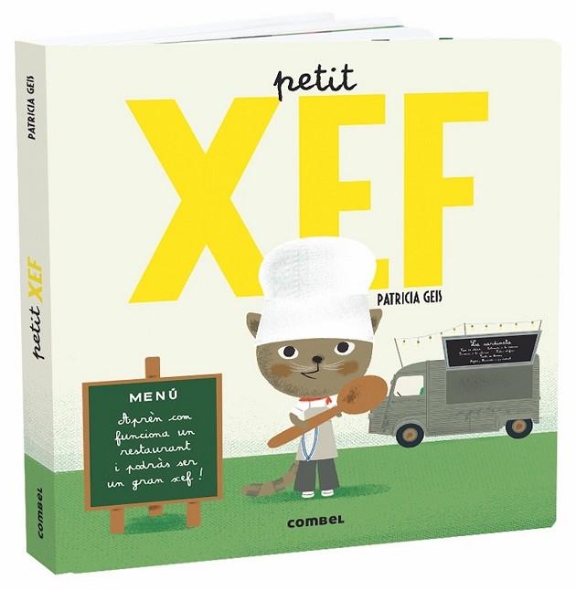 PETIT XEF | 9788491013822 | GEIS, PATRICIA | Llibreria Drac - Llibreria d'Olot | Comprar llibres en català i castellà online