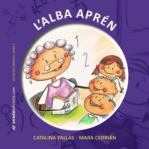 ALBA APREN, L' | 9788415221159 | PALLAS, CATALINA;CEBRIAN, MARA | Llibreria Drac - Llibreria d'Olot | Comprar llibres en català i castellà online