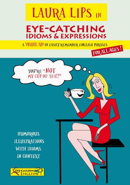 LAURA LIPS IN EYE-CATCHING IDIOMS & EXPRESSIONS | 9788460690818 | AA.DD. | Llibreria Drac - Llibreria d'Olot | Comprar llibres en català i castellà online