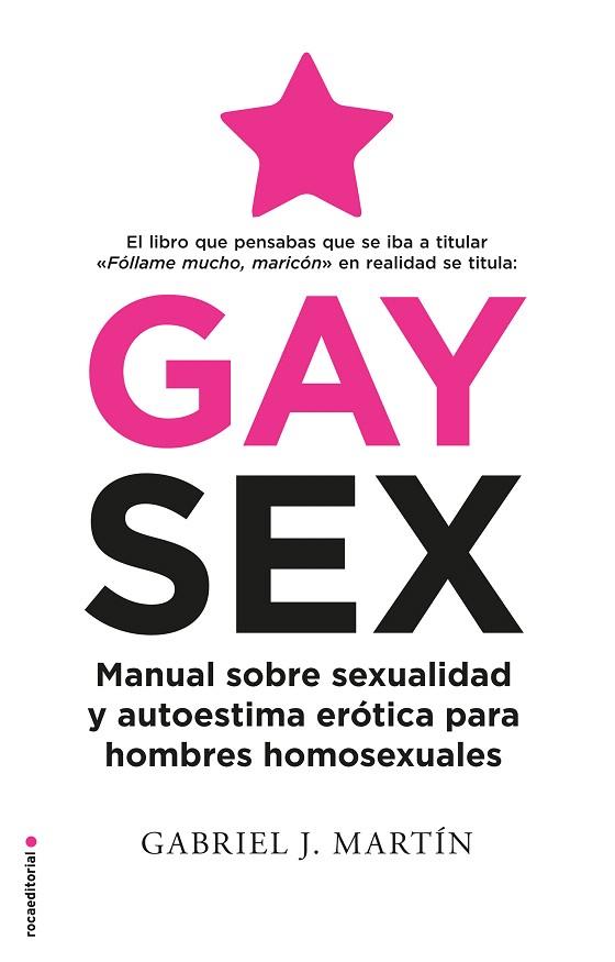 GAY SEX | 9788417805845 | MARTÍN, GABRIEL J. | Llibreria Drac - Llibreria d'Olot | Comprar llibres en català i castellà online