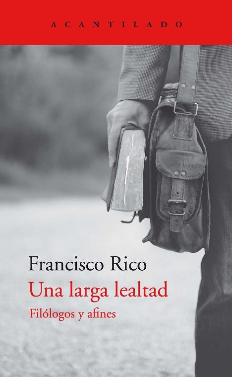 LARGA LEALTAD, UNA | 9788418370809 | RICO, FRANCISCO | Llibreria Drac - Llibreria d'Olot | Comprar llibres en català i castellà online