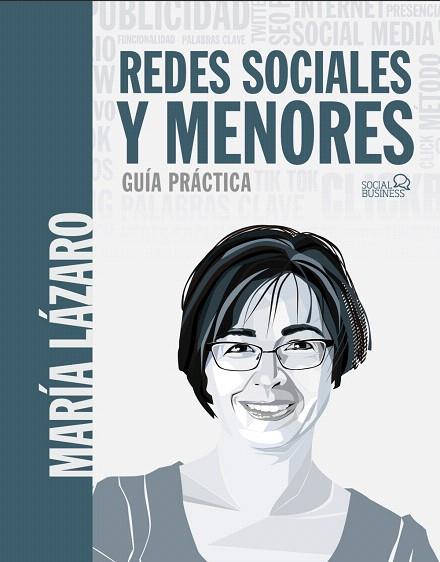 REDES SOCIALES Y MENORES. GUÍA PRÁCTICA | 9788441542303 | LÁZARO, MARÍA | Llibreria Drac - Llibreria d'Olot | Comprar llibres en català i castellà online