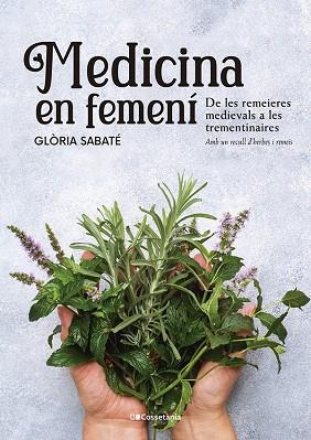 MEDICINA EN FEMENÍ | 9788413562599 | SABATÉ, GLÒRIA | Llibreria Drac - Llibreria d'Olot | Comprar llibres en català i castellà online
