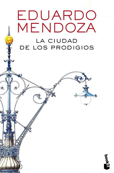 CIUDAD DE LOS PRODIGIOS, LA  | 9788432225871 | MENDOZA, EDUARDO | Llibreria Drac - Librería de Olot | Comprar libros en catalán y castellano online