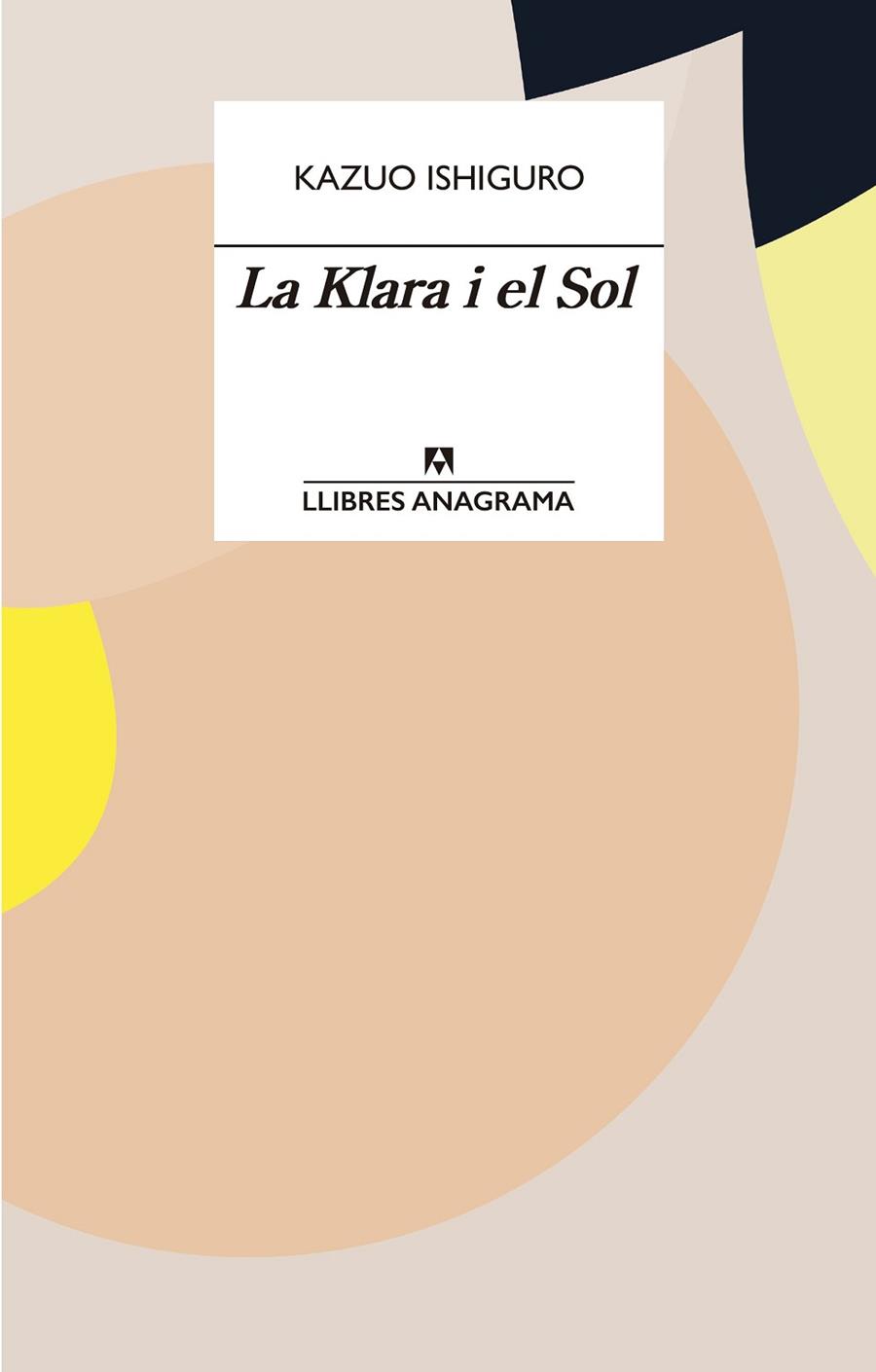 KLARA I EL SOL, LA  | 9788433915931 | ISHIGURO, KAZUO | Llibreria Drac - Llibreria d'Olot | Comprar llibres en català i castellà online