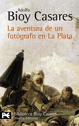 AVENTURA DE UN FOTOGRAFO EN LA PLATA, LA | 9788420657912 | BIOY CASARES, ADOLFO | Llibreria Drac - Llibreria d'Olot | Comprar llibres en català i castellà online