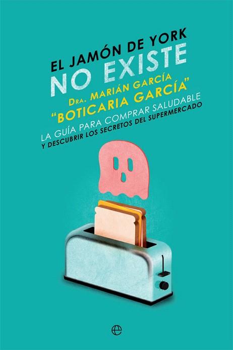 JAMÓN DE YORK NO EXISTE, EL | 9788491645931 | GARCÍA, MARIÁN | Llibreria Drac - Llibreria d'Olot | Comprar llibres en català i castellà online