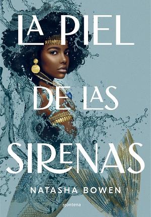 PIEL DE LAS SIRENAS, LA | 9788417922559 | BOWEN, NATASHA | Llibreria Drac - Llibreria d'Olot | Comprar llibres en català i castellà online
