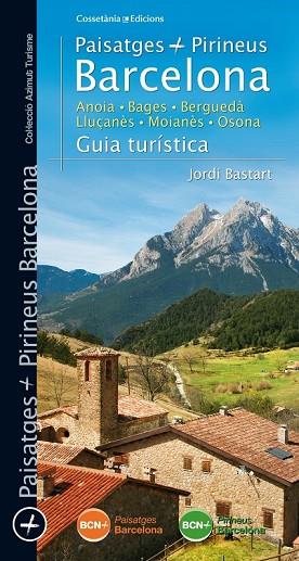 PAISATGES I PIRINEUS BARCELONA | 9788490343258 | BASTART, JORDI | Llibreria Drac - Llibreria d'Olot | Comprar llibres en català i castellà online