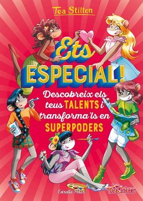 ETS ESPECIAL! | 9788491378020 | STILTON, TEA | Llibreria Drac - Llibreria d'Olot | Comprar llibres en català i castellà online