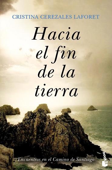 HACIA EL FIN DE LA TIERRA | 9788423359554 | CEREZALES, CRISTINA | Llibreria Drac - Llibreria d'Olot | Comprar llibres en català i castellà online