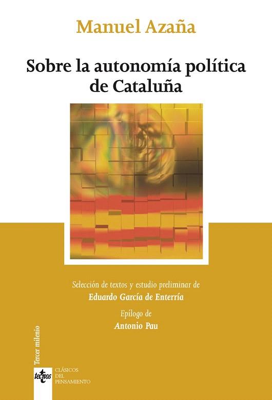 SOBRE LA AUTONOMÍA POLÍTICA DE CATALUÑA | 9788430977000 | AZAÑA, MANUEL | Llibreria Drac - Llibreria d'Olot | Comprar llibres en català i castellà online