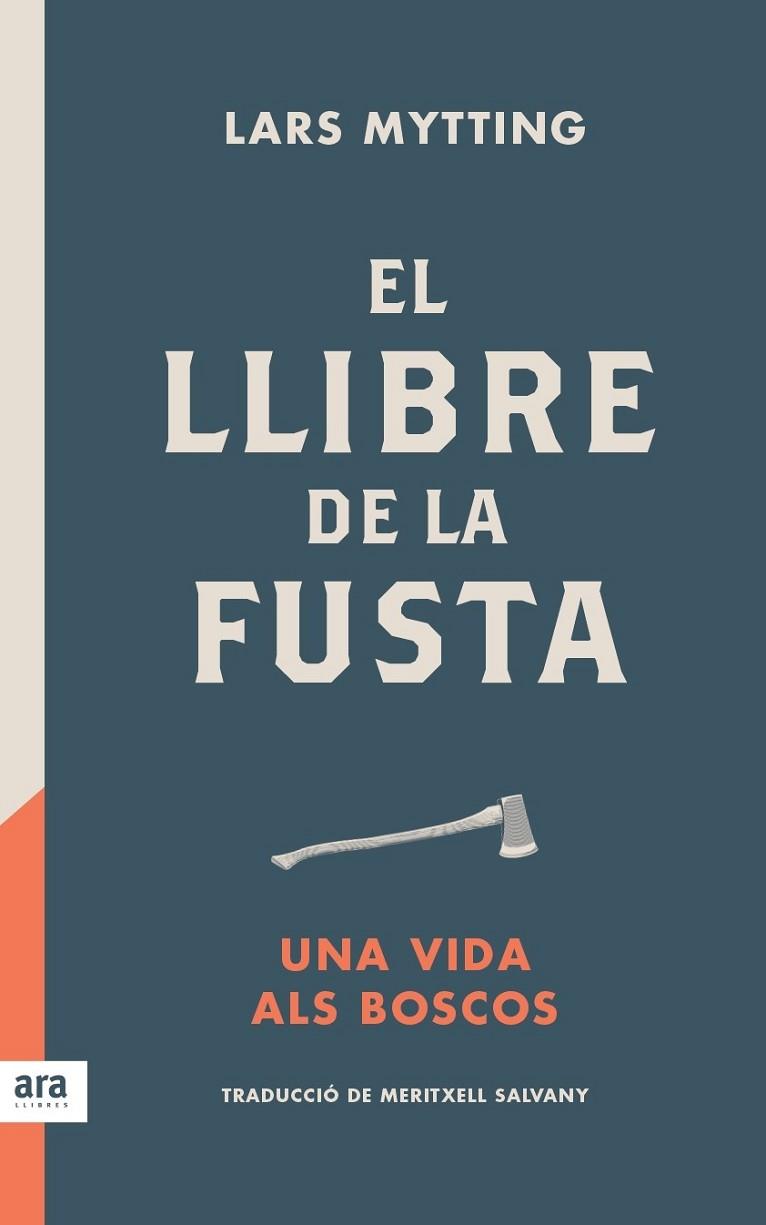 LLIBRE DE LA FUSTA, EL | 9788416915422 | MYTTING, LARS | Llibreria Drac - Librería de Olot | Comprar libros en catalán y castellano online