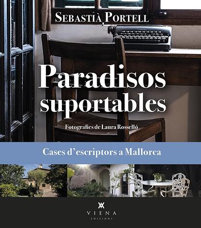 PARADISOS SUPORTABLES | 9788419474070 | PORTELL CLAR, SEBASTIÀ | Llibreria Drac - Llibreria d'Olot | Comprar llibres en català i castellà online