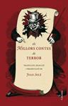 MILLORS CONTES DE TERROR, ELS | 9788466408479 | SOLÉ, JOAN | Llibreria Drac - Llibreria d'Olot | Comprar llibres en català i castellà online