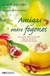 AMIGAS ENTRE FOGONES | 9788415140375 | JACOBS, KATE | Llibreria Drac - Llibreria d'Olot | Comprar llibres en català i castellà online