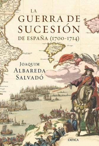 GUERRA DE SUCESION DE ESPAÑA (1700-1714), LA | 9788498920604 | ALBAREDA, JOAQUIM | Llibreria Drac - Llibreria d'Olot | Comprar llibres en català i castellà online