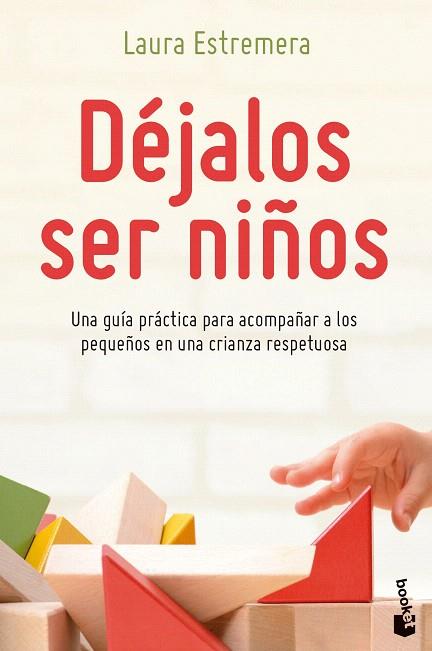 DÉJALOS SER NIÑOS | 9788408262770 | ESTREMERA, LAURA | Llibreria Drac - Llibreria d'Olot | Comprar llibres en català i castellà online