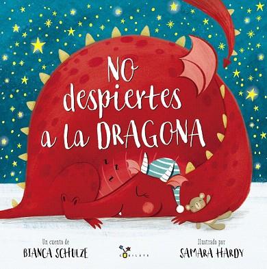 NO DESPIERTES A LA DRAGONA | 9788469629192 | SCHULZE, BIANCA | Llibreria Drac - Llibreria d'Olot | Comprar llibres en català i castellà online