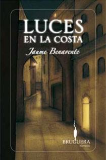 LUCES EN LA COSTA | 9788402420879 | BENAVENTE, JAUME | Llibreria Drac - Llibreria d'Olot | Comprar llibres en català i castellà online