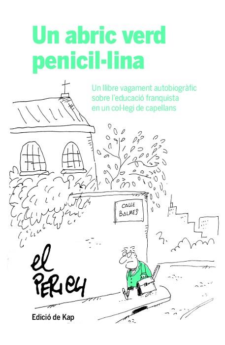 UN ABRIC VERD PENICIL·LINA | 9788417214951 | PERICH, JAUME | Llibreria Drac - Librería de Olot | Comprar libros en catalán y castellano online