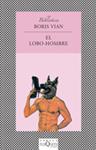 LOBO-HOMBRE, EL | 9788472237414 | VIAN, BORIS | Llibreria Drac - Llibreria d'Olot | Comprar llibres en català i castellà online