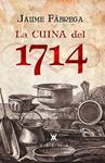 CUINA DEL 1714, LA | 9788483308011 | FÀBREGA, JAUME | Llibreria Drac - Llibreria d'Olot | Comprar llibres en català i castellà online