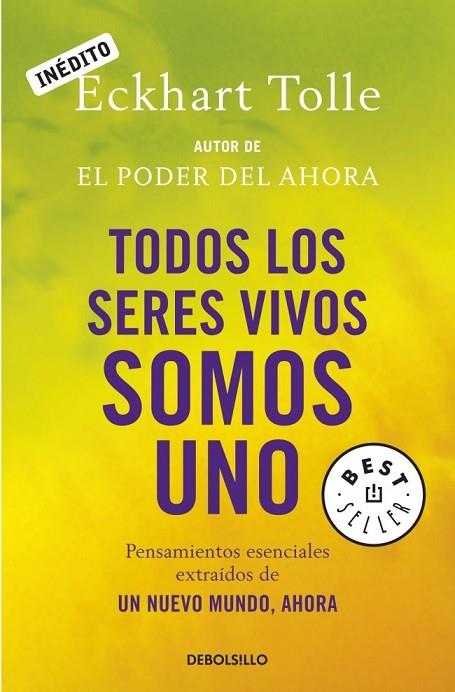 TODOS LOS SERES VIVOS SOMOS UNO | 9788499081892 | TOLLE, ECKHART | Llibreria Drac - Llibreria d'Olot | Comprar llibres en català i castellà online