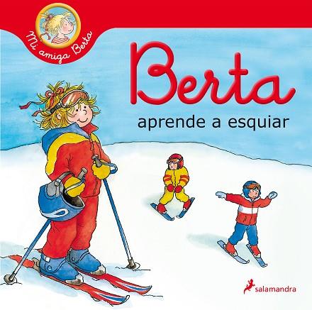 BERTA APRENDE A ESQUIAR (MI AMIGA BERTA) | 9788418174544 | SCHNEIDER, LIANE | Llibreria Drac - Llibreria d'Olot | Comprar llibres en català i castellà online