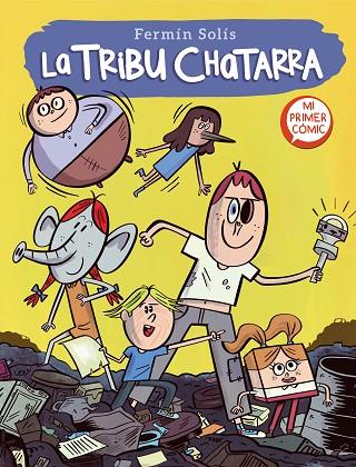 TRIBU CHATARRA 1, LA (LA TRIBU CHATARRA 1) | 9788448857592 | SOLÍS, FERMÍN | Llibreria Drac - Llibreria d'Olot | Comprar llibres en català i castellà online
