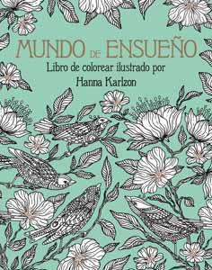 MUNDO DE ENSUEÑO | 9788415618553 | KARLZON, HANNA | Llibreria Drac - Librería de Olot | Comprar libros en catalán y castellano online