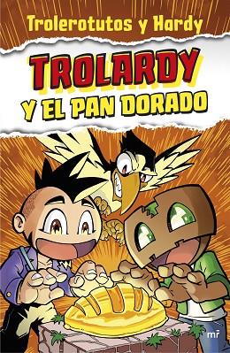 TROLARDY Y EL PAN DORADO | 9788427048065 | TROLEROTUTOS; HARDY | Llibreria Drac - Llibreria d'Olot | Comprar llibres en català i castellà online