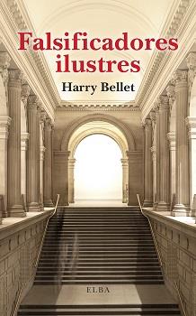 FALSIFICADORES ILUSTRES | 9788412649703 | BELLET, HARRY | Llibreria Drac - Llibreria d'Olot | Comprar llibres en català i castellà online