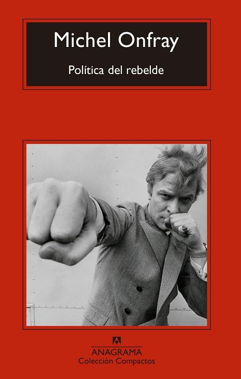 POLÍTICA DEL REBELDE | 9788433960528 | ONFRAY, MICHEL | Llibreria Drac - Llibreria d'Olot | Comprar llibres en català i castellà online