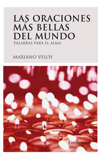 ORACIONES MÁS BELLAS DEL MUNDO | 9788492545070 | VELOY, MARIANO | Llibreria Drac - Llibreria d'Olot | Comprar llibres en català i castellà online
