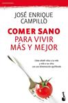 COMER SANO PARA VIVIR MAS Y MEJOR | 9788423344499 | CAMPILLO, JOSE ENRIQUE | Llibreria Drac - Llibreria d'Olot | Comprar llibres en català i castellà online