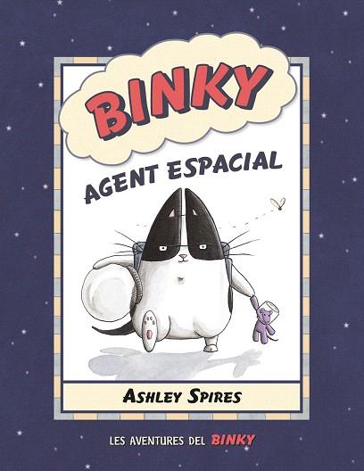 BINKY, AGENT ESPACIAL | 9788426146748 | SPIRES, ASHLEY | Llibreria Drac - Llibreria d'Olot | Comprar llibres en català i castellà online