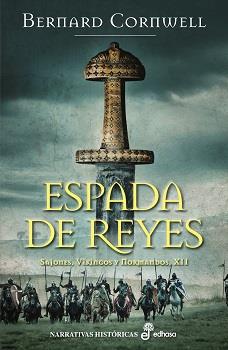 ESPADA DE REYES (XII) | 9788435017329 | CORNWELL, BERNARD | Llibreria Drac - Llibreria d'Olot | Comprar llibres en català i castellà online