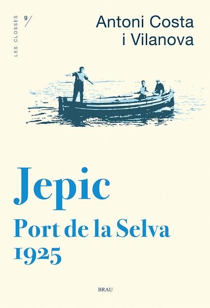JEPIC PORT DE LA SELVA 1925 | 9788415885726 | COSTA, ANTONI | Llibreria Drac - Llibreria d'Olot | Comprar llibres en català i castellà online