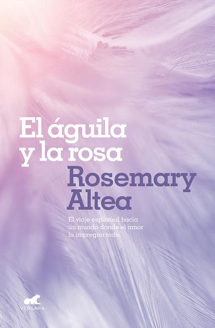 AGUILA Y LA ROSA, EL | 9788417664213 | ALTEA, ROSEMARY | Llibreria Drac - Llibreria d'Olot | Comprar llibres en català i castellà online
