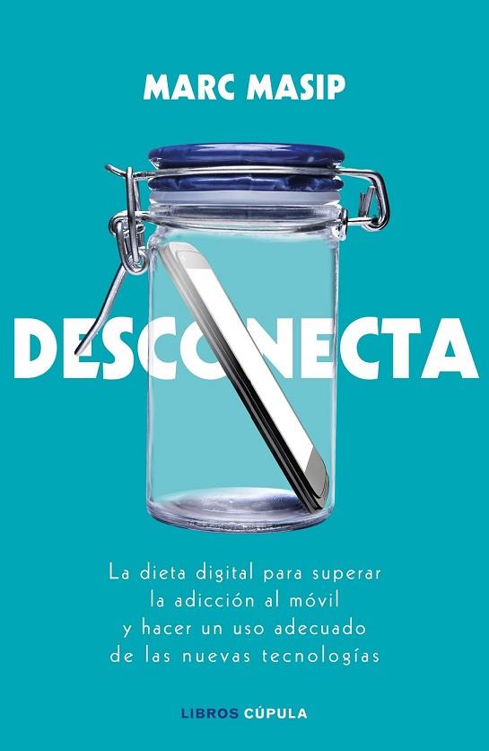 DESCONECTA | 9788448024833 | MASIP, MARC | Llibreria Drac - Librería de Olot | Comprar libros en catalán y castellano online