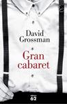 GRAN CABARET | 9788429774306 | GROSSMAN, DAVID | Llibreria Drac - Llibreria d'Olot | Comprar llibres en català i castellà online