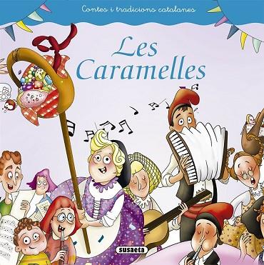 CARAMELLES, LES (CONTES I TRADICIONS CATALANES) | 9788467759464 | VV.AA. | Llibreria Drac - Llibreria d'Olot | Comprar llibres en català i castellà online