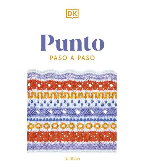 PUNTO PASO A PASO | 9780241664377 | SHAW, JO | Llibreria Drac - Llibreria d'Olot | Comprar llibres en català i castellà online