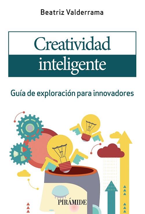 CREATIVIDAD INTELIGENTE | 9788436844603 | VALDERRAMA, BEATRIZ | Llibreria Drac - Llibreria d'Olot | Comprar llibres en català i castellà online
