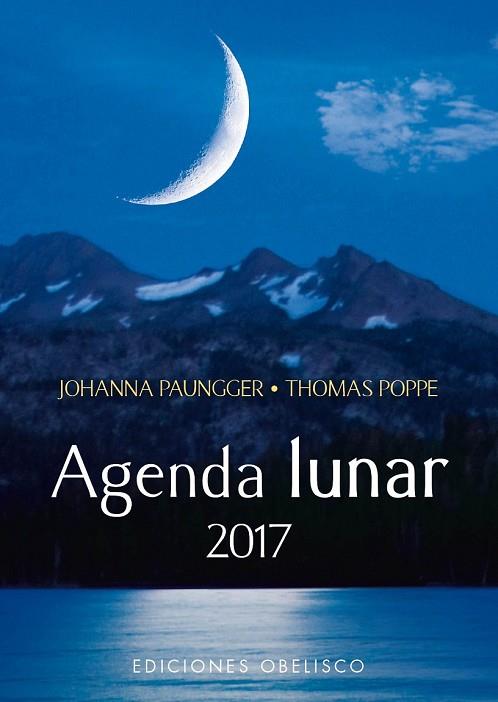 AGENDA 2017 LUNAR | 9788491111245 | PAUNGGER, JOHANNA/POPPE, THOMAS | Llibreria Drac - Llibreria d'Olot | Comprar llibres en català i castellà online