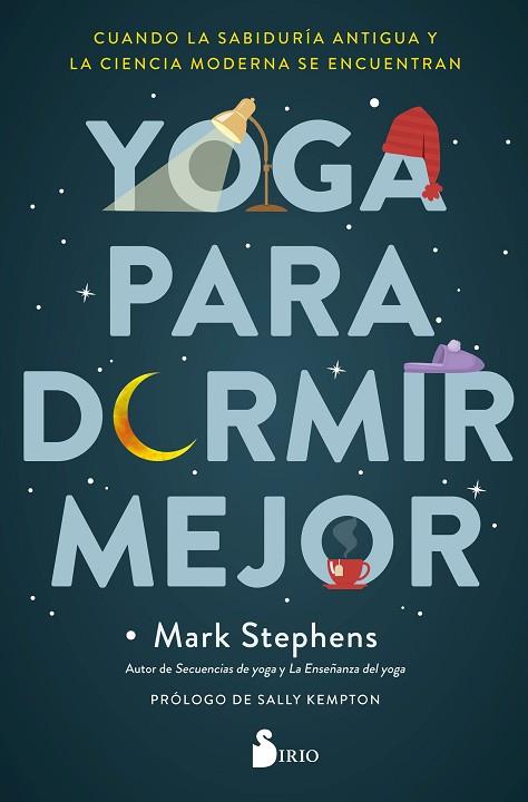 YOGA PARA DORMIR MEJOR | 9788418531149 | STEPHENS, MARK | Llibreria Drac - Llibreria d'Olot | Comprar llibres en català i castellà online