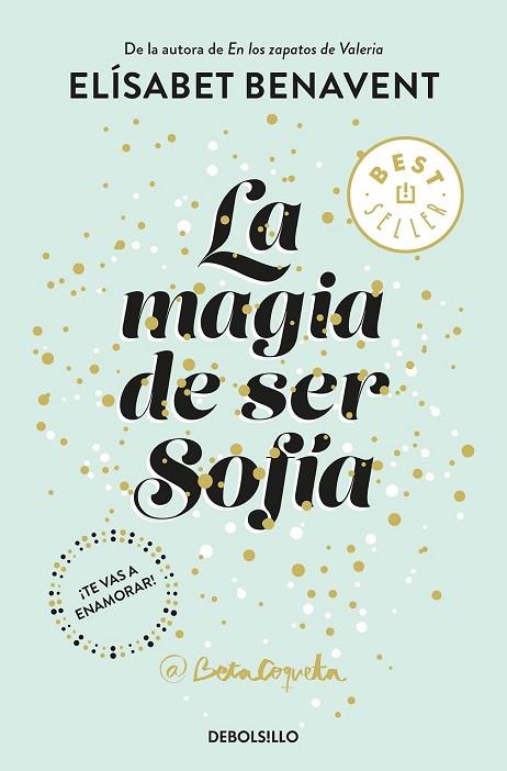 MAGIA DE SER SOFÍA, LA (BILOGÍA SOFÍA 1) | 9788466343183 | BENAVENT, ELÍSABET | Llibreria Drac - Llibreria d'Olot | Comprar llibres en català i castellà online