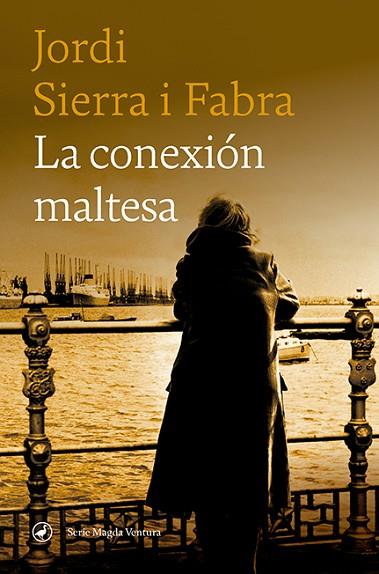 CONEXIÓN MALTESA, LA | 9788418800153 | SIERRA I FABRA, JORDI | Llibreria Drac - Llibreria d'Olot | Comprar llibres en català i castellà online