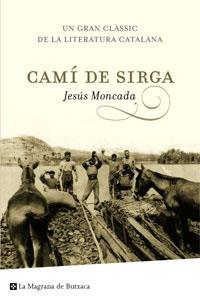 CAMÍ DE SIRGA | 9788489662087 | MONCADA, JESÚS | Llibreria Drac - Llibreria d'Olot | Comprar llibres en català i castellà online
